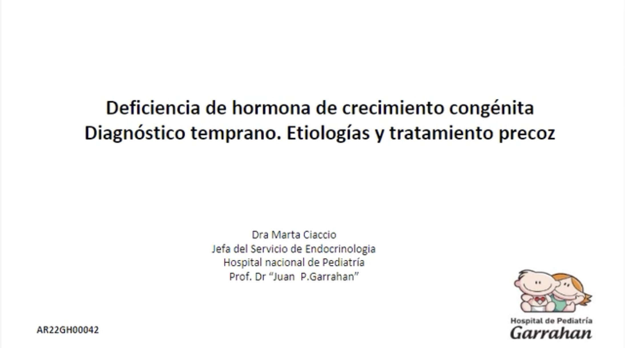 Deficiencia de hormona de crecimiento congénita. cuando sospecharla – Dra Marta Ciaccio